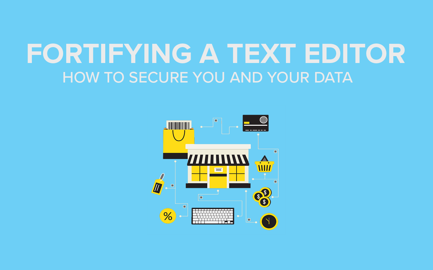 Securing your software: How UltraEdit, a text editor, keeps your data safe