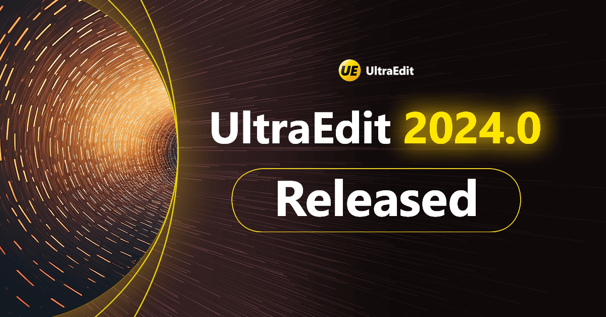 UltraEdit 2024.0 release post