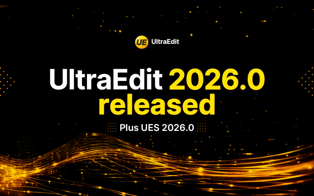 AI assistant, better FTP support, and security improvements: What’s new in UltraEdit 2026.0